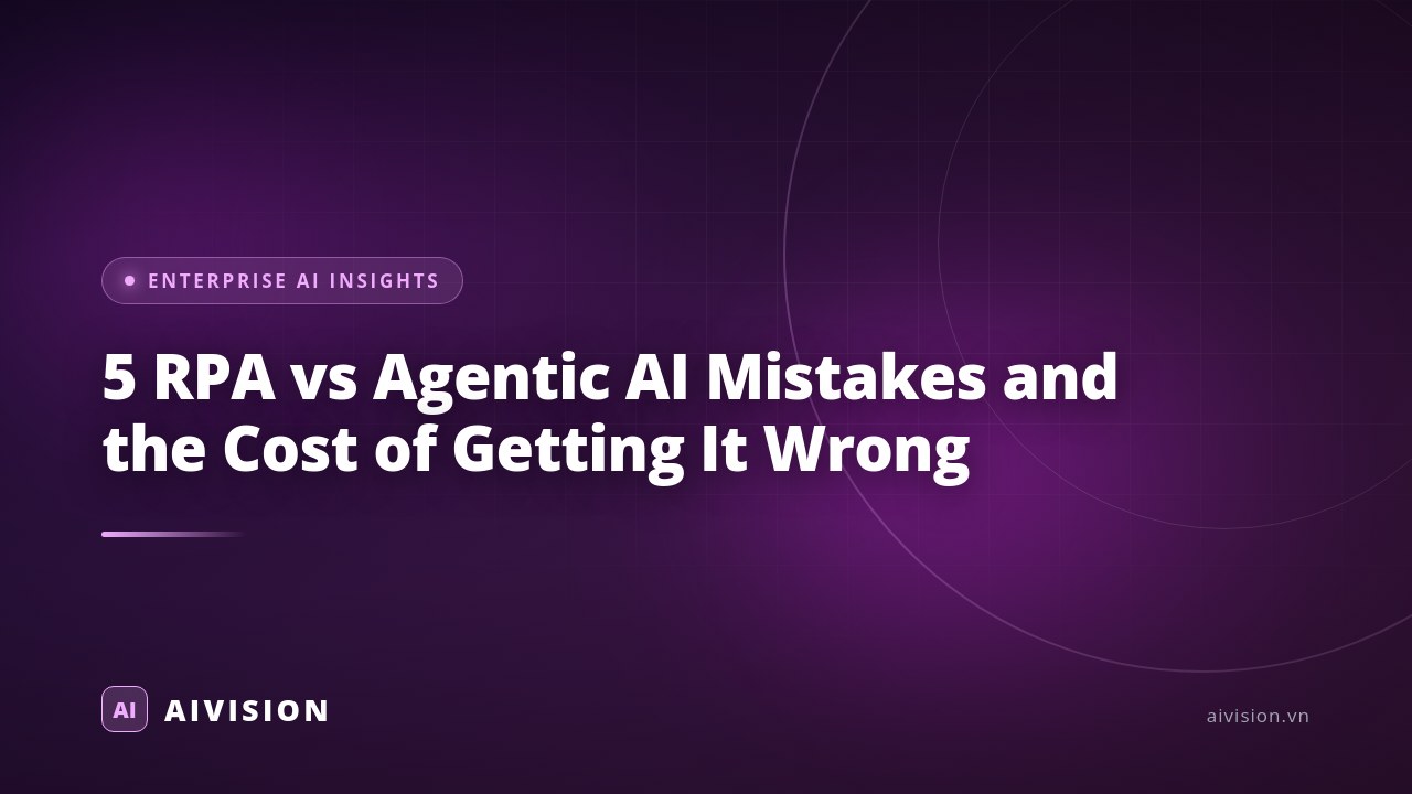 5 RPA vs Agentic AI Mistakes and the Cost of Getting It Wrong