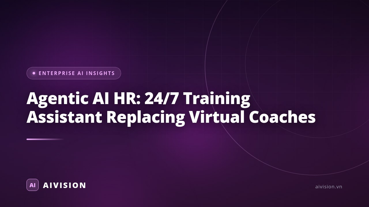 Agentic AI HR: 24/7 Training Assistant Replacing Virtual Coaches