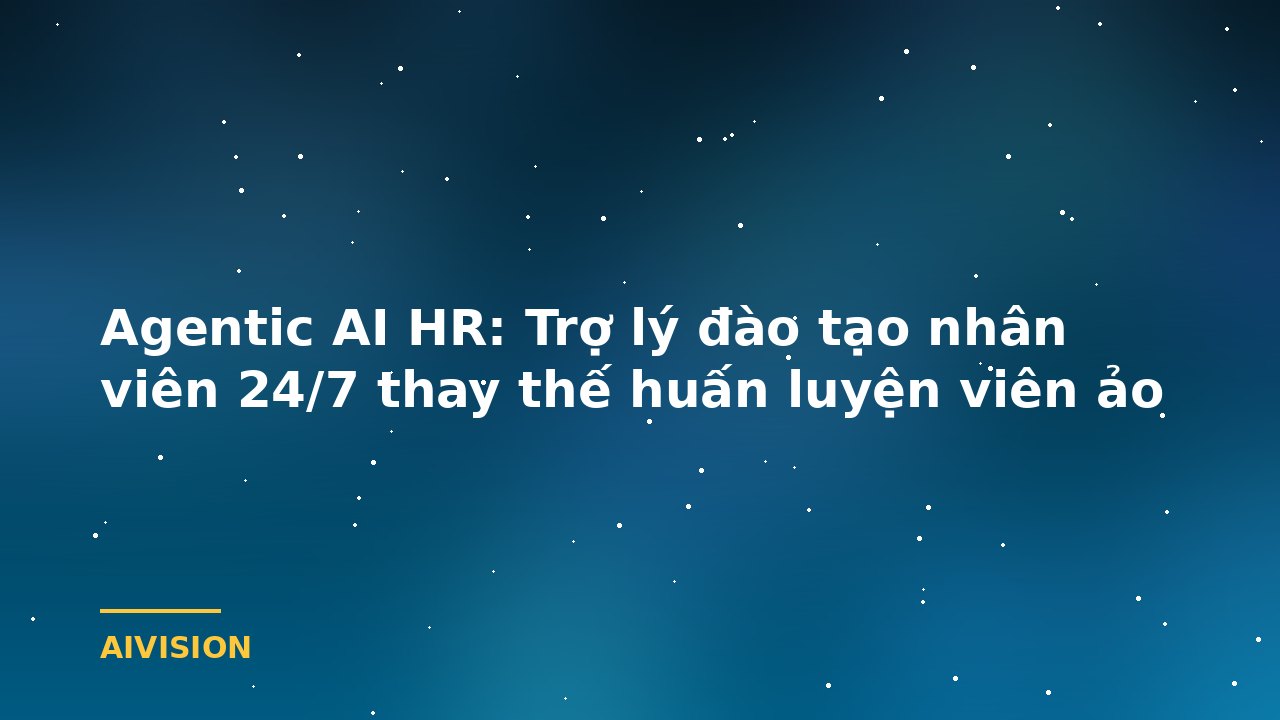 Agentic AI HR: 24/7 Training Assistant Replacing Virtual Coaches