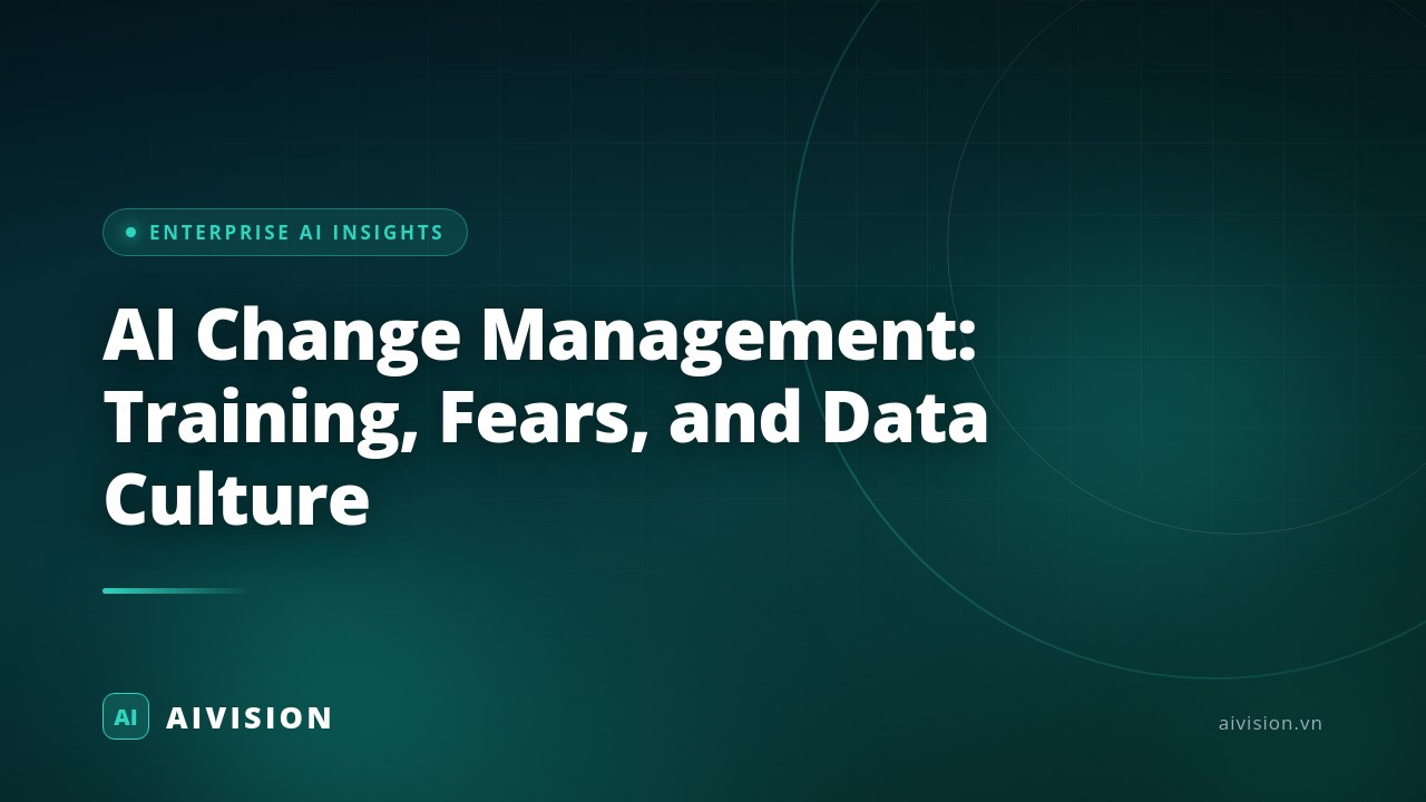 AI Change Management: Training, Fears, and Data Culture
