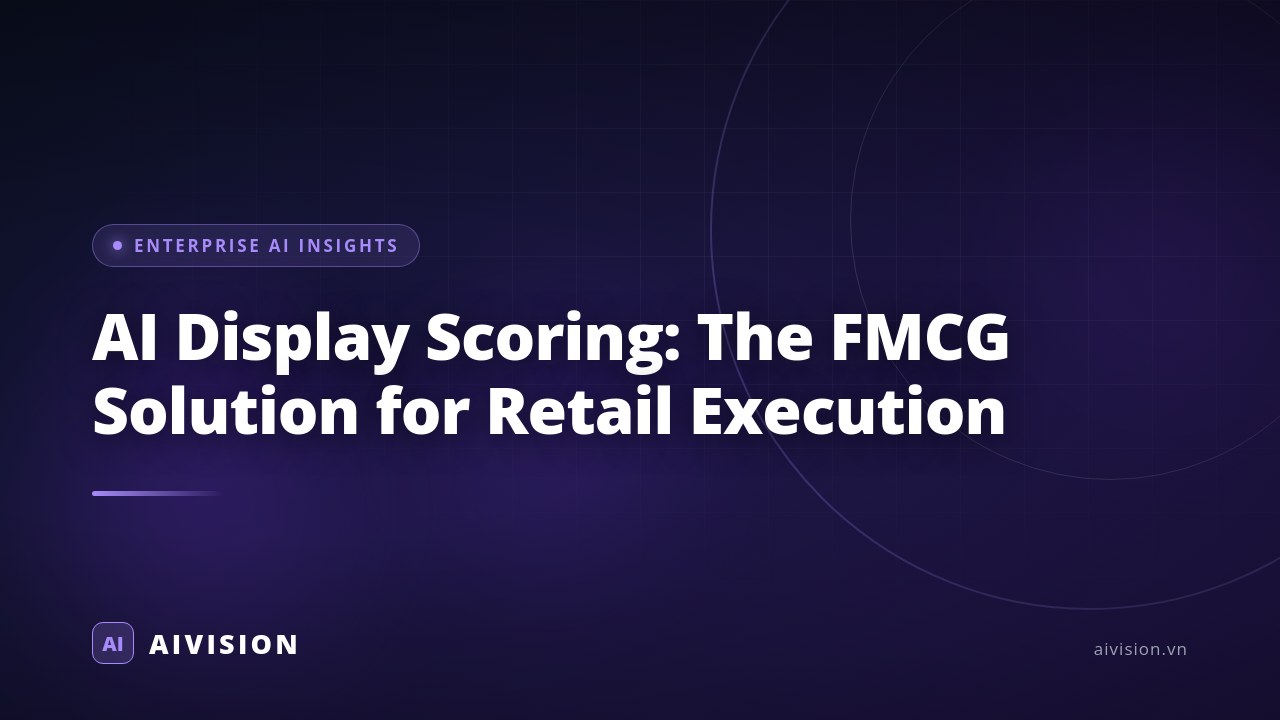 AI Display Scoring: The FMCG Solution for Retail Execution