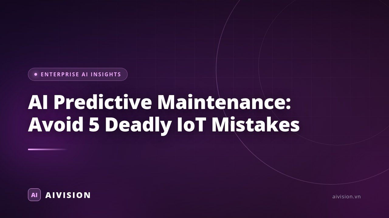 AI Predictive Maintenance: Avoid 5 Deadly IoT Mistakes