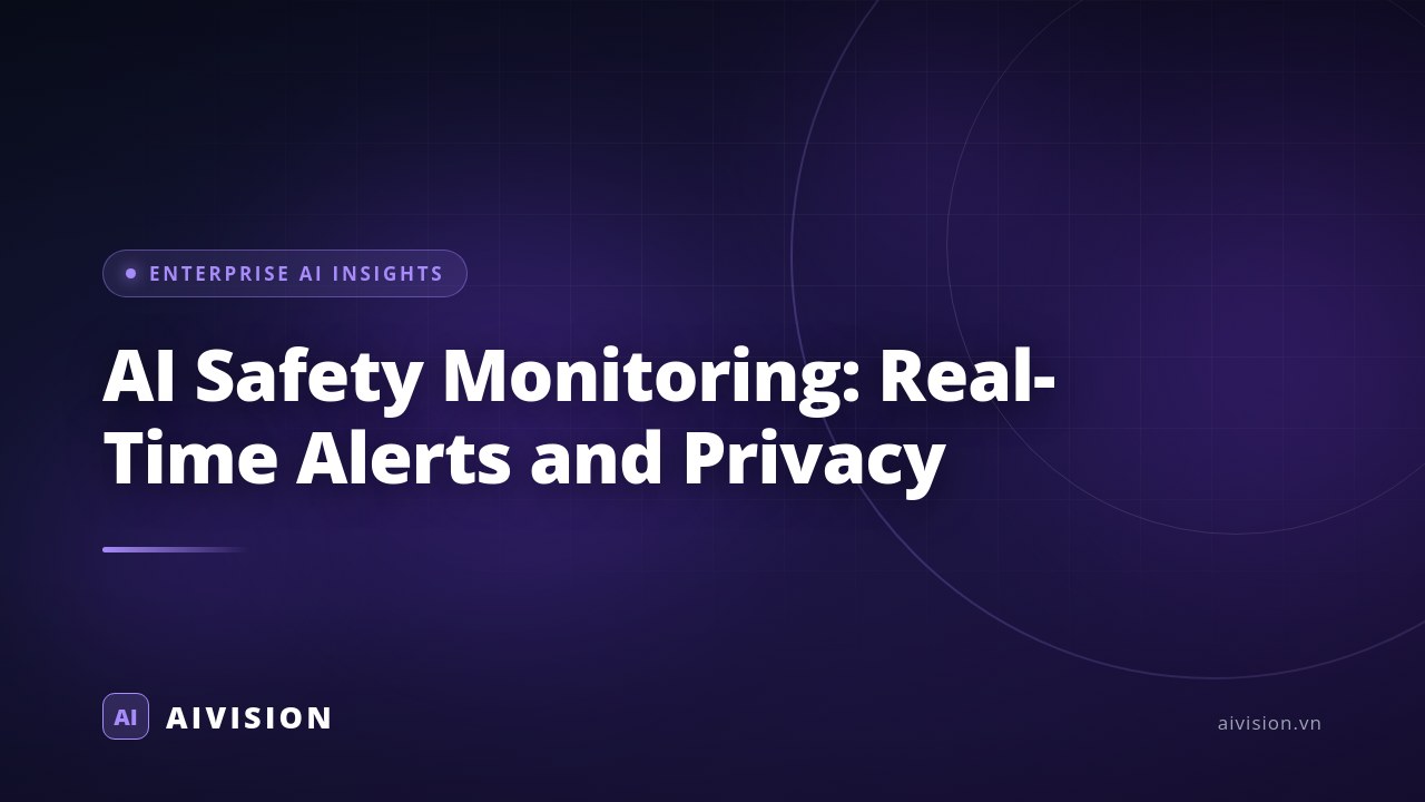 AI Safety Monitoring: Real-Time Alerts and Privacy