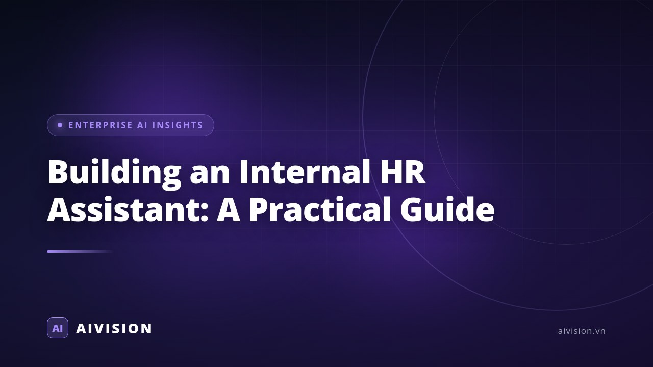 Building an Internal HR Assistant: A Practical Guide
