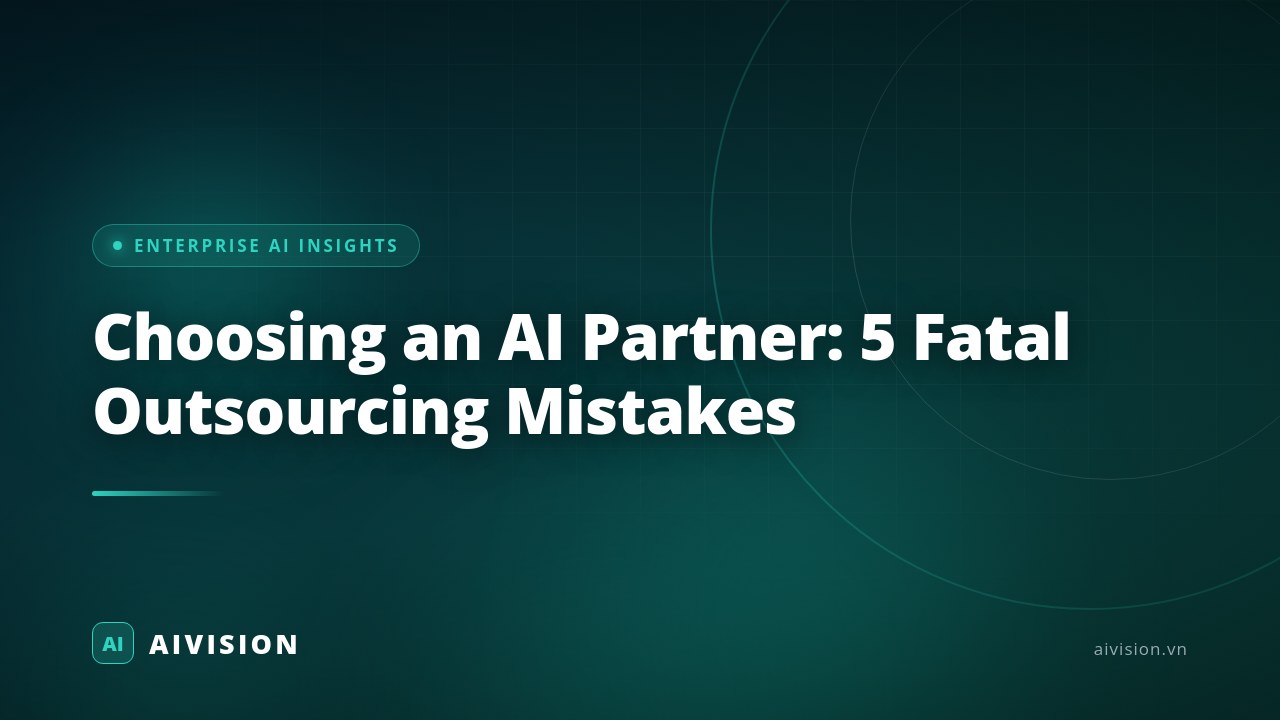 Choosing an AI Partner: 5 Fatal Outsourcing Mistakes