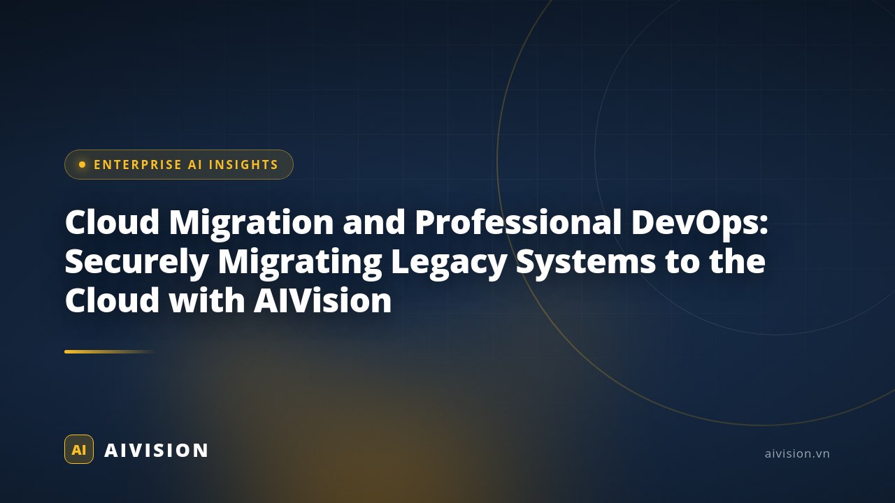 Cloud Migration and Professional DevOps: Securely Migrating Legacy Systems to the Cloud with AIVision