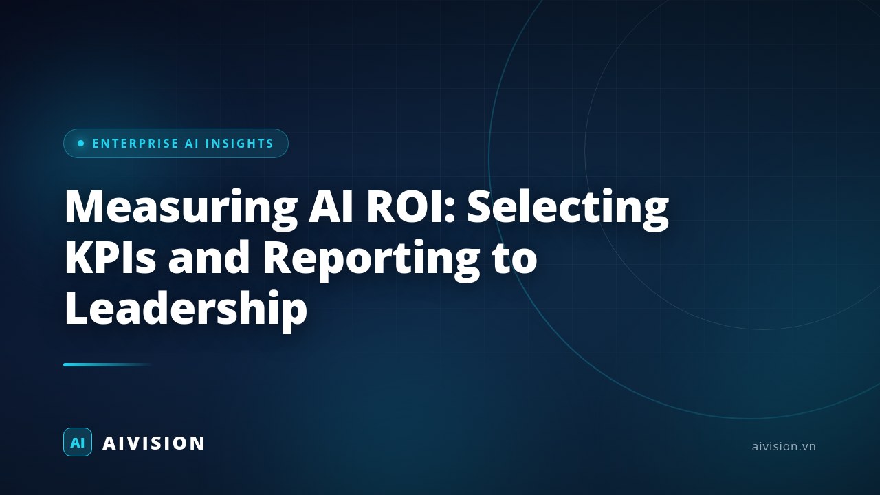 Measuring AI ROI: Selecting KPIs and Reporting to Leadership
