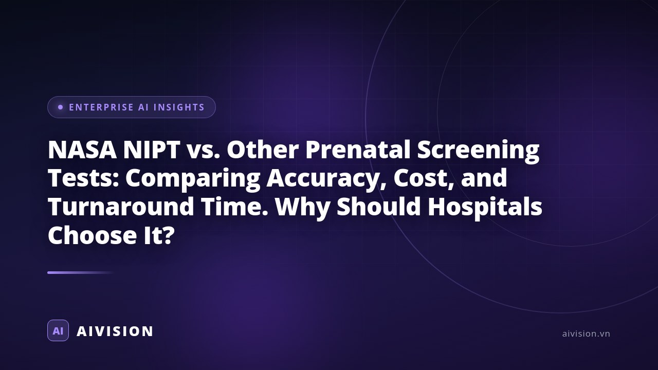 NASA NIPT vs. Other Prenatal Screening Tests: Comparing Accuracy, Cost, and Turnaround Time. Why Should Hospitals Choose It?
