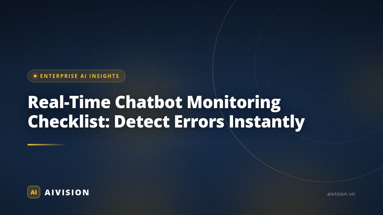 Real-Time Chatbot Monitoring Checklist: Detect Errors Instantly