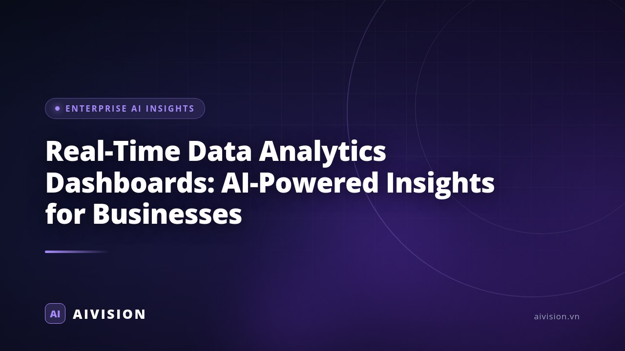 Real-Time Data Analytics Dashboards: AI-Powered Insights for Businesses