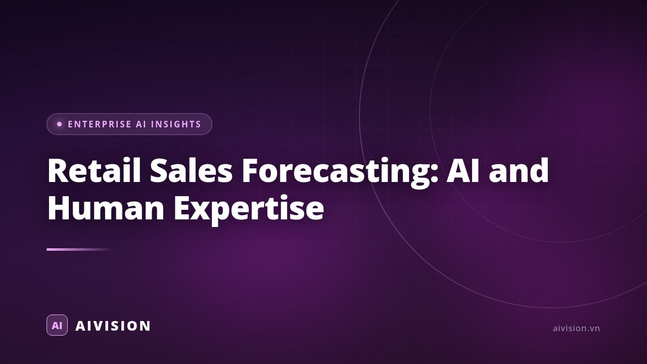 Retail Sales Forecasting: AI and Human Expertise