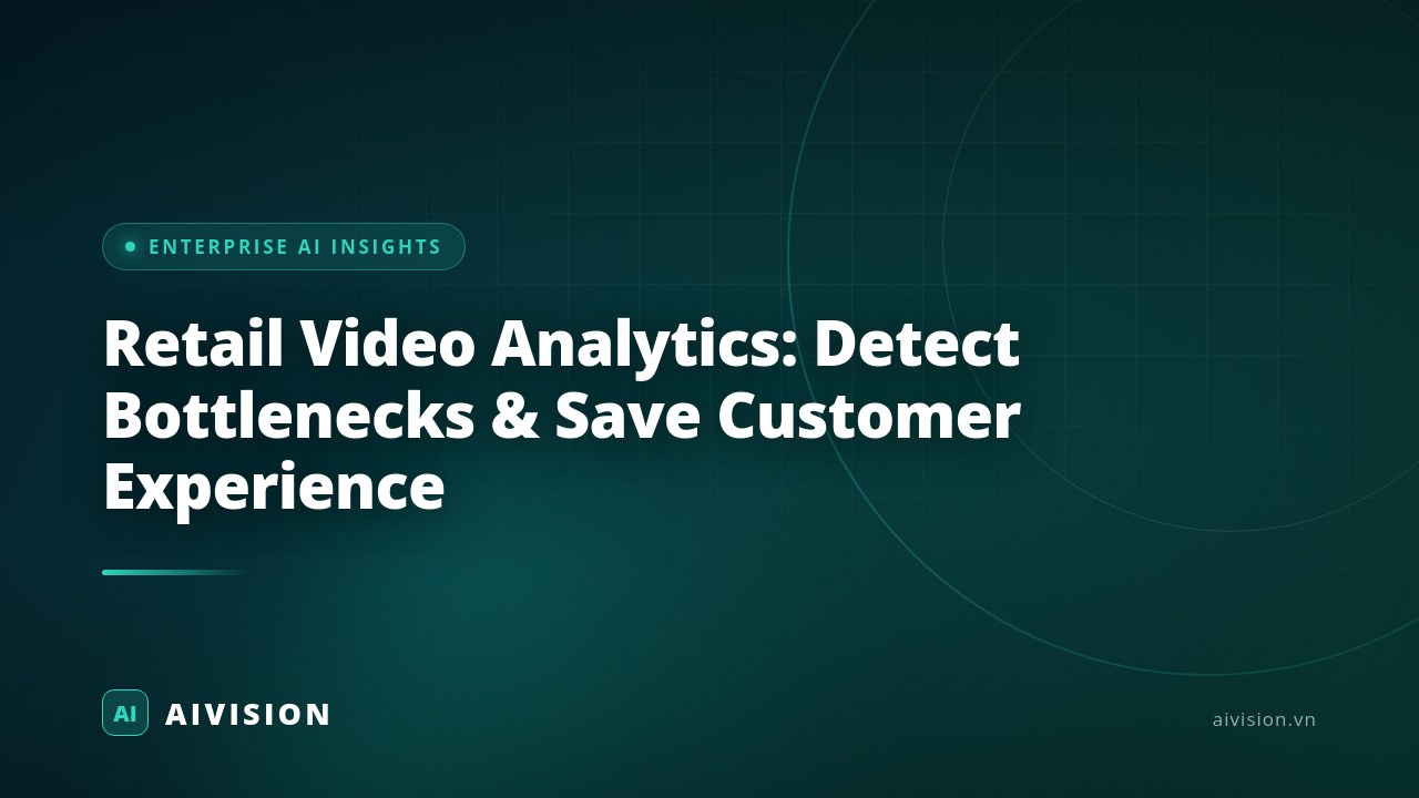 Retail Video Analytics: Detect Bottlenecks & Save Customer Experience