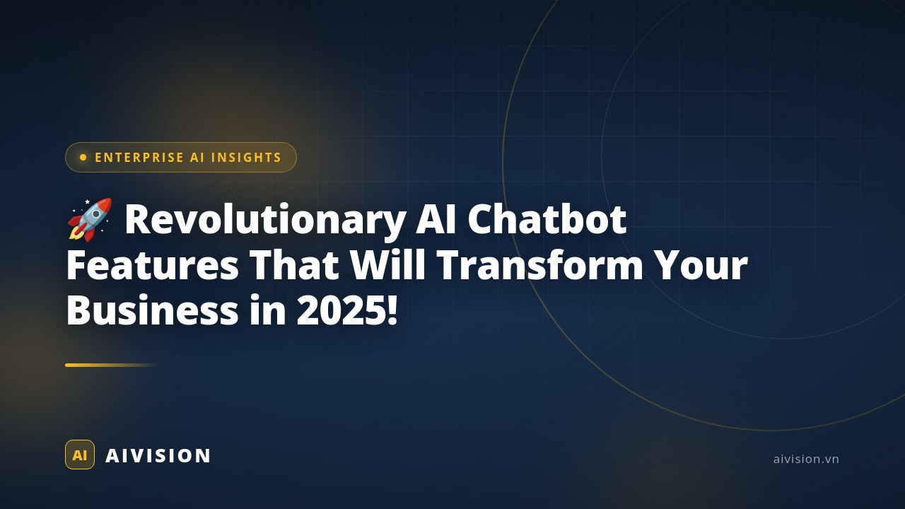 ๐ Revolutionary AI Chatbot Features That Will Transform Your Business in 2025!