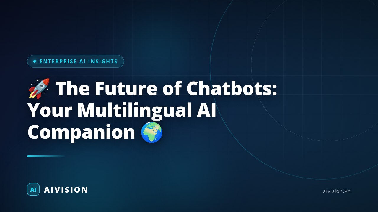 π The Future of Chatbots: Your Multilingual AI Companion π