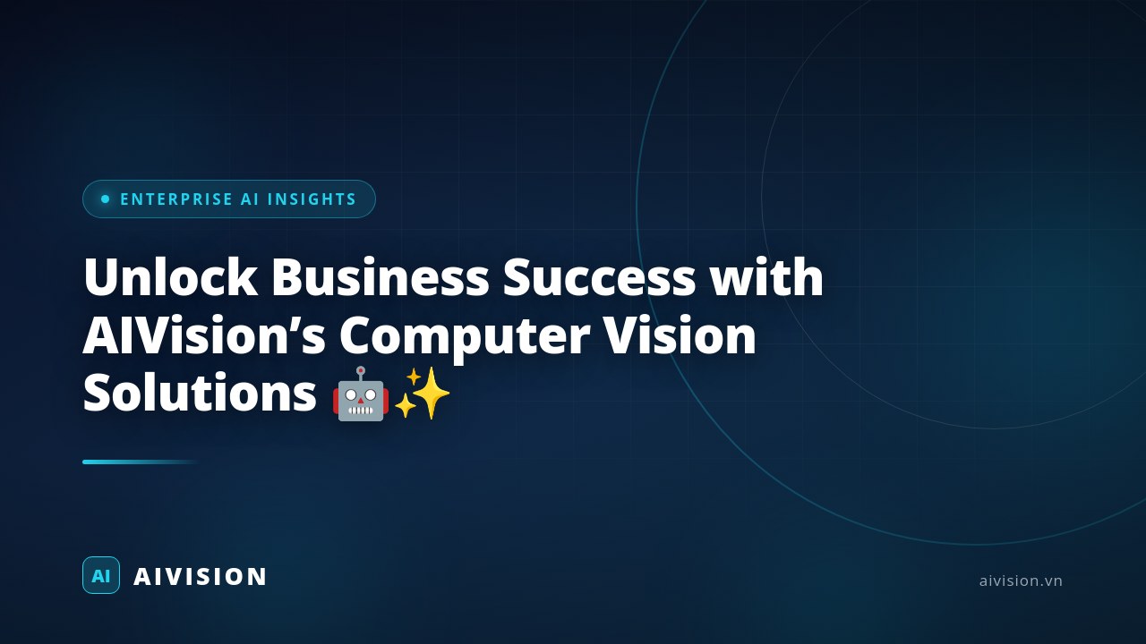 Unlock Business Success with AIVision’s Computer Vision Solutions 🤖✨ 