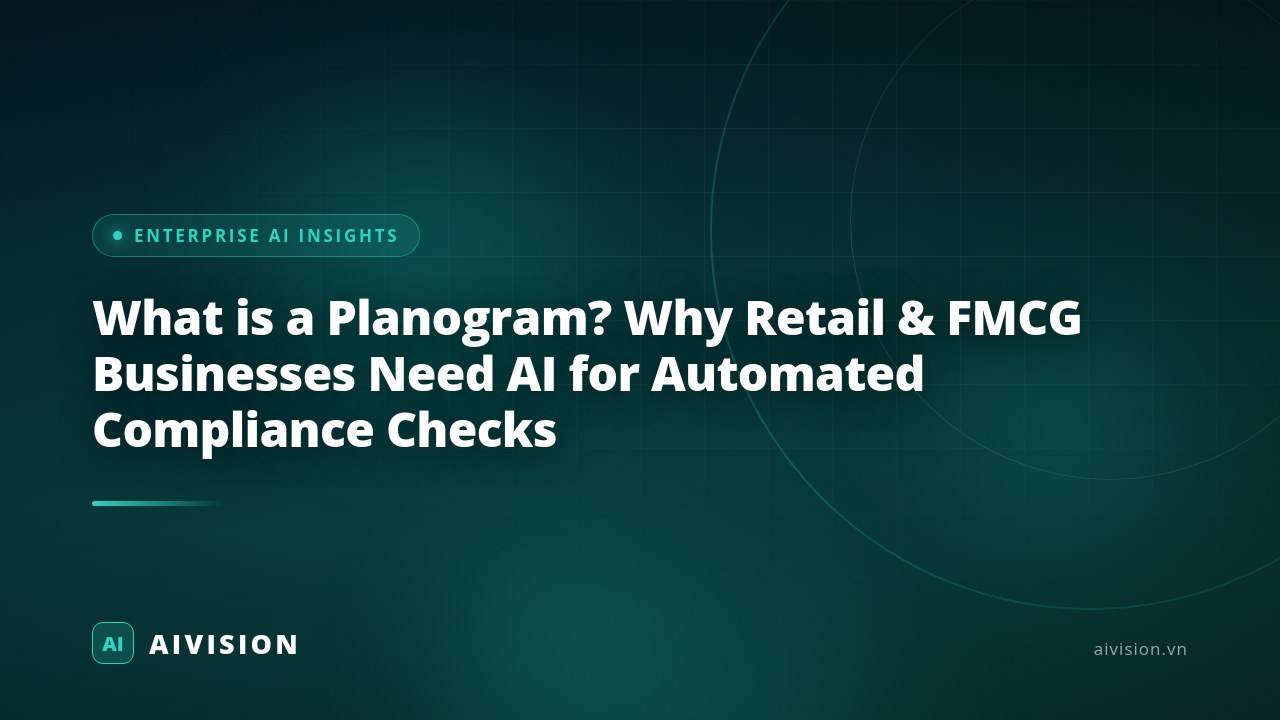 What is a Planogram? Why Retail & FMCG Businesses Need AI for Automated Compliance Checks