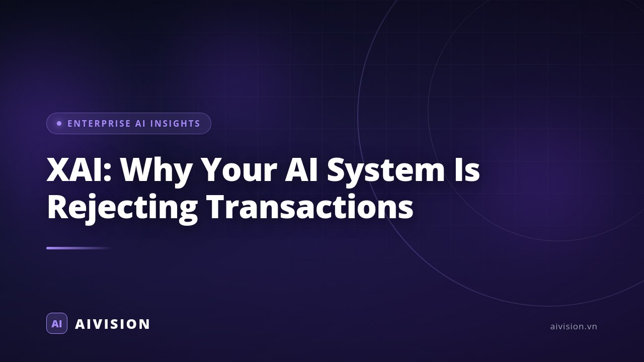 XAI: Why Your AI System Is Rejecting Transactions
